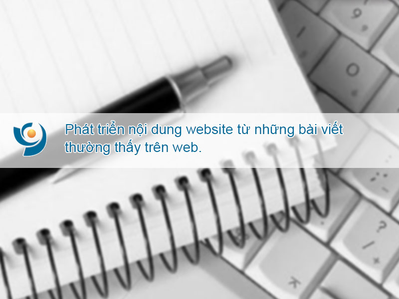 Phát triển nội dung website bắt đầu từ đầu từ những bài viết thường thấy trên website